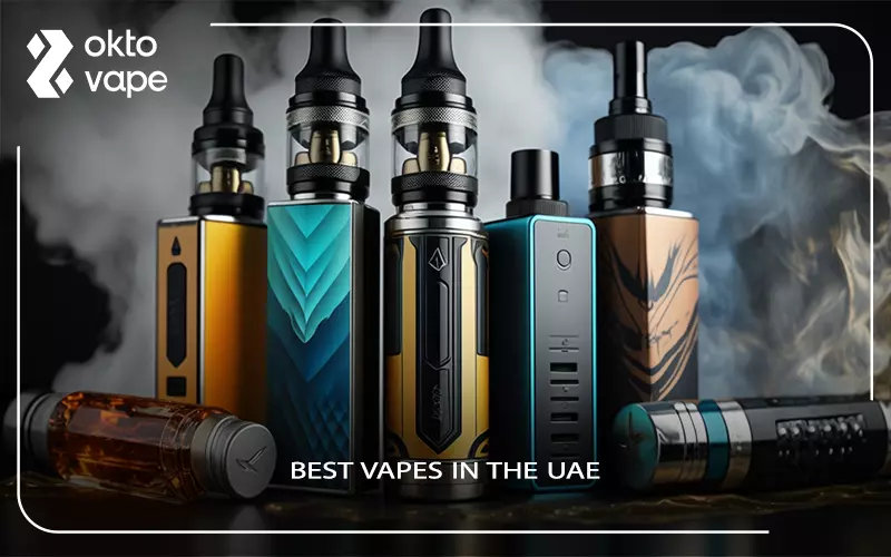 Best Vapes in the UAE
