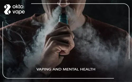 Vaping and mental health Vaping and mental health
