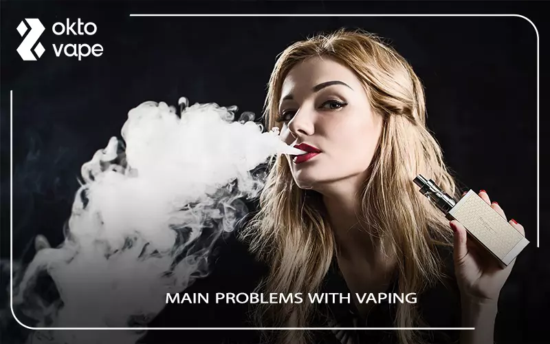 main problems with vaping main problems with vaping
